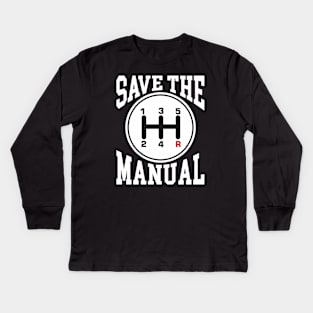 Save The Manuals Kids Long Sleeve T-Shirt